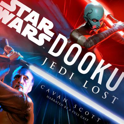 Dooku: Jedi Lost (Star Wars) Audiobook, by Cavan Scott