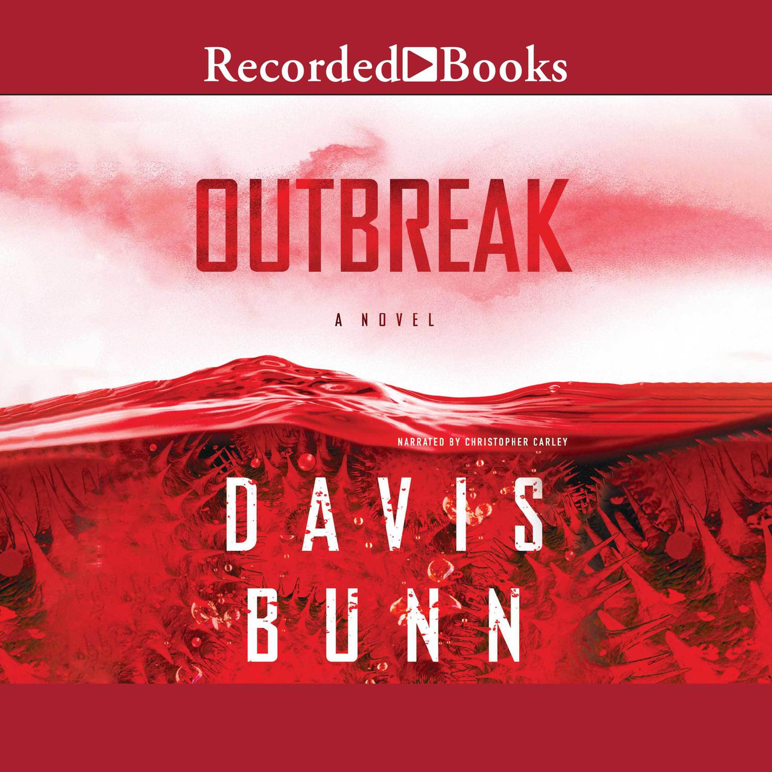 Outbreak Audiobook, by T. Davis Bunn