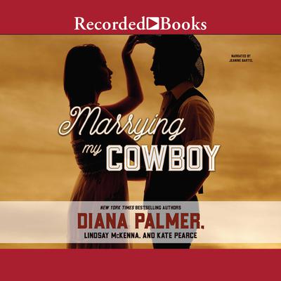 Marrying My Cowboy Audiobook, by Diana Palmer