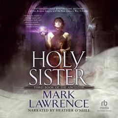 Holy Sister Audiobook, by Mark Lawrence