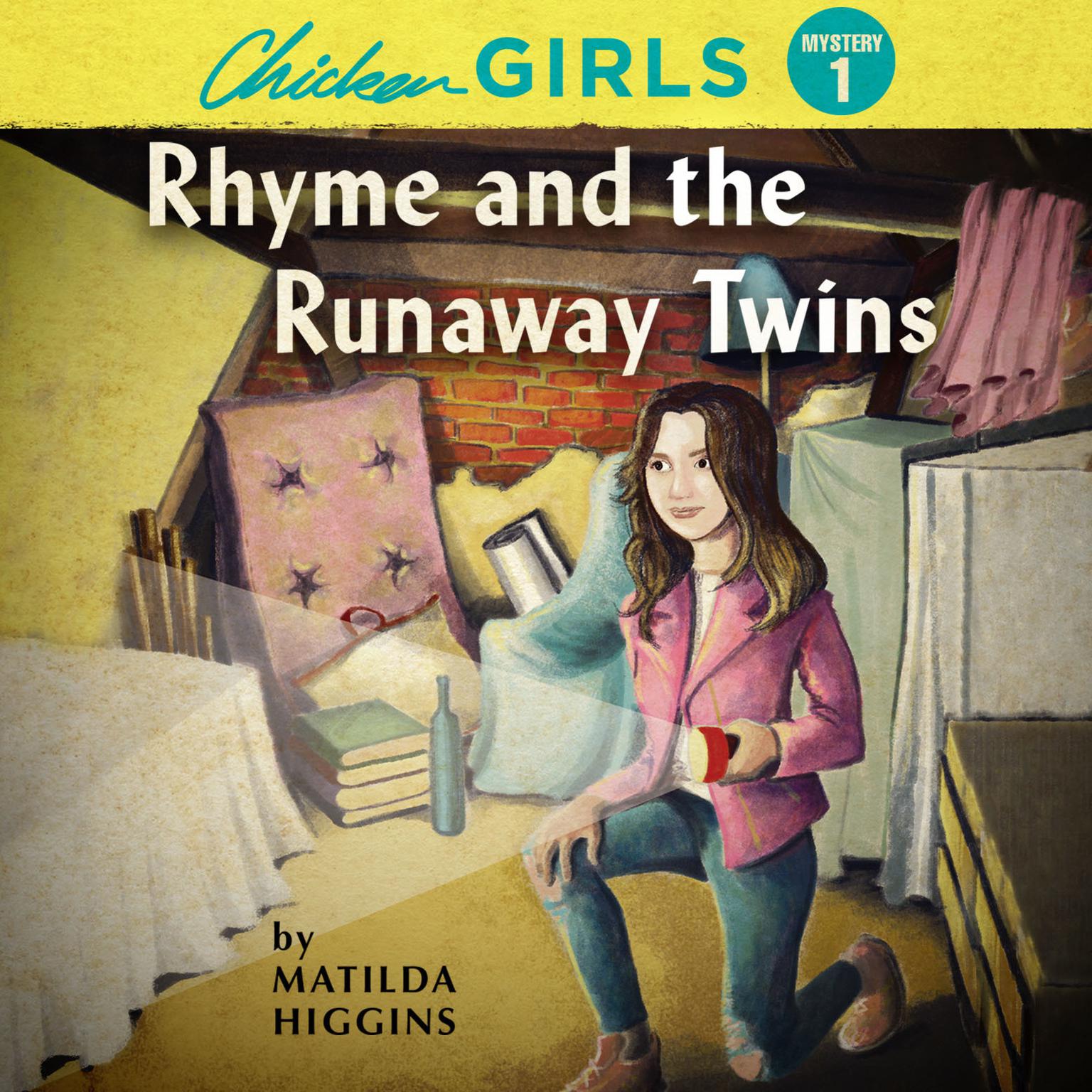 Chicken Girls: Rhyme and the Runaway Twins Audiobook, by Matilda Higgins