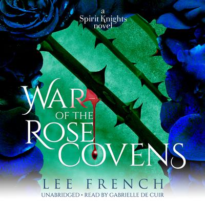 War of the Rose Covens Audiobook, by Lee French