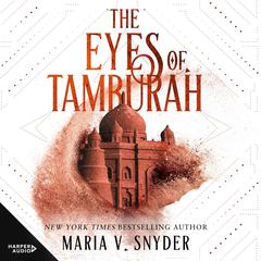 The Eyes Of Tamburah Audiobook, by Maria V. Snyder