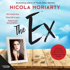 The Ex: #N/A Audiobook, by Nicola Moriarty