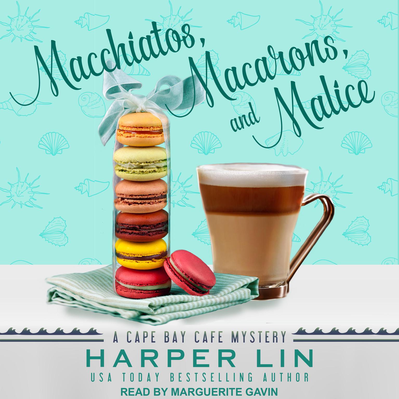 Macchiatos, Macarons, and Malice Audiobook, by Harper Lin