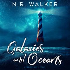 Galaxies and Oceans Audiobook, by N.R. Walker