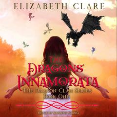 The Dragons' Innamorata Audiobook, by Elizabeth Clare