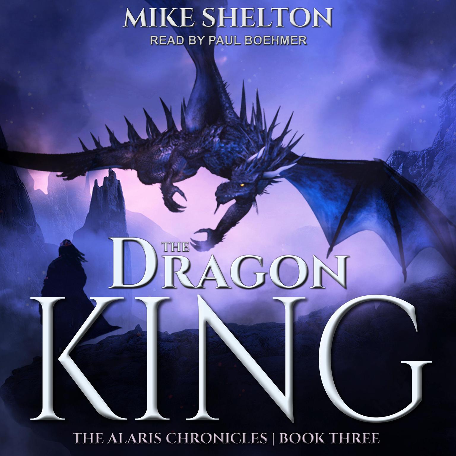 The Dragon King Audiobook, by Mike Shelton