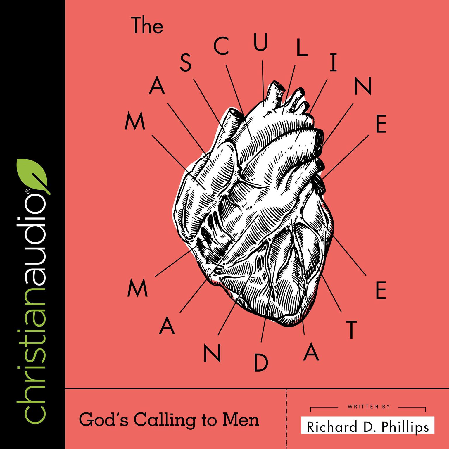 The Masculine Mandate Audiobook, by Richard D. Phillips