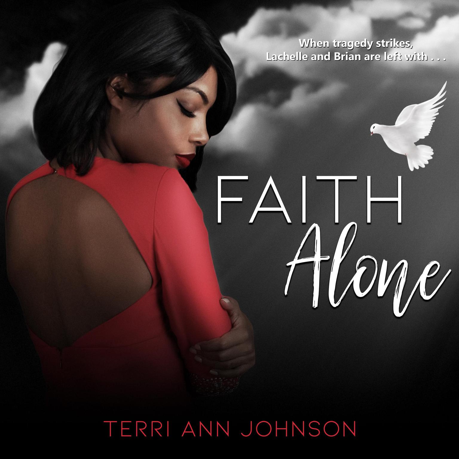 Faith Alone Audiobook, by Terri Ann Johnson