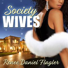 Society Wives Audiobook, by Renee Daniel Flagler