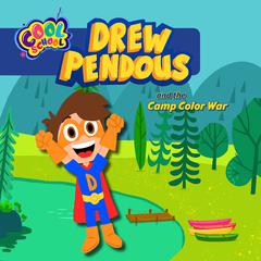 Drew Pendous and the Camp Color War Audiobook, by Rob Kurtz