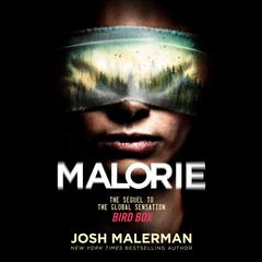 Malorie: A Bird Box Novel Audiobook, by Josh Malerman