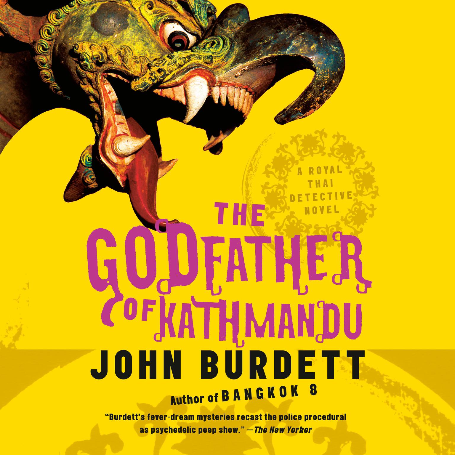 The Godfather of Kathmandu Audiobook, by John Burdett