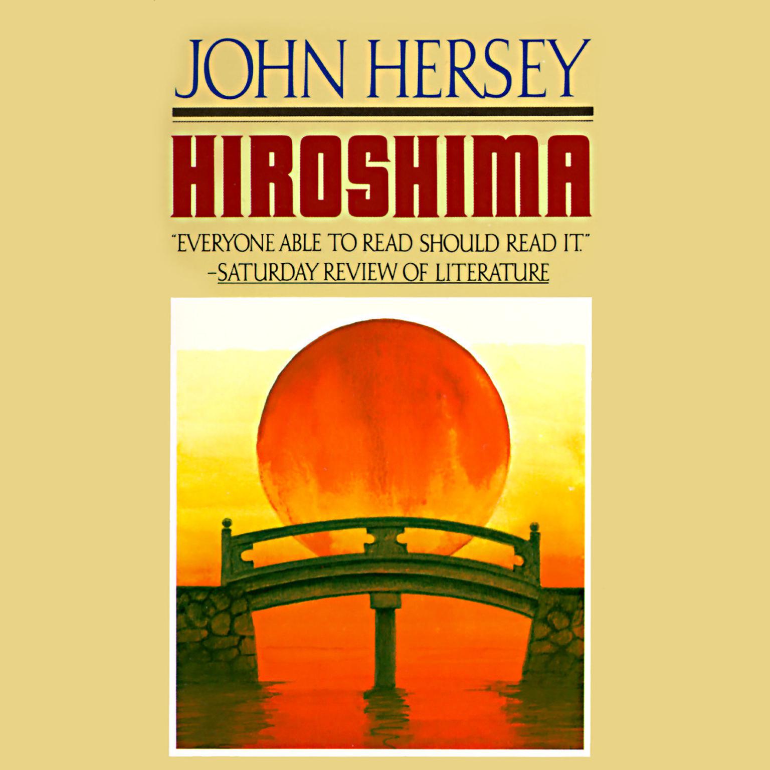 Hiroshima Audiobook, by John Hersey