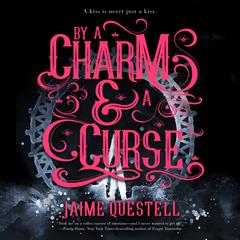 By a Charm and a Curse Audiobook, by 