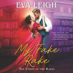 My Fake Rake: The Union of the Rakes Audiobook, by Eva Leigh