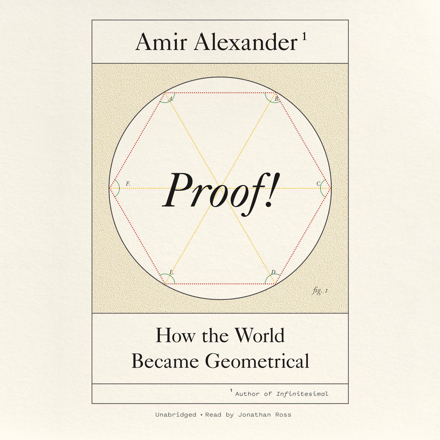 Proof!: How the World Became Geometrical Audiobook, by Amir Alexander