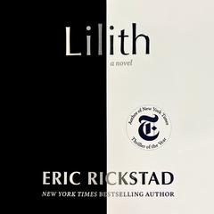 Lilith: A Novel Audiobook, by Eric Rickstad