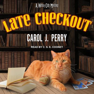 Late Checkout Audiobook, by Carol J. Perry