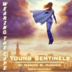 Young Sentinels Audiobook, by Marion G. Harmon