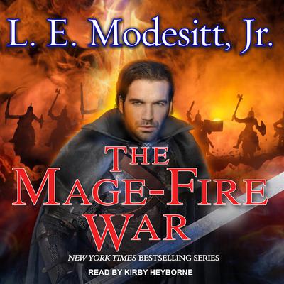 The Mage-Fire War Audiobook, by L. E. Modesitt
