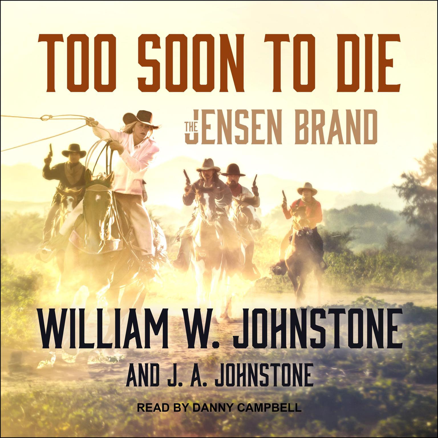 Too Soon to Die Audiobook, by William W. Johnstone