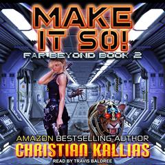 Make it So! Audiobook, by Christian Kallias
