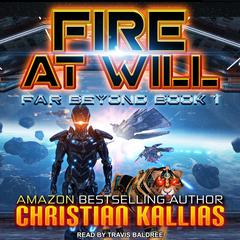 Fire At Will Audiobook, by Christian Kallias