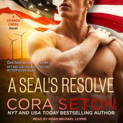 A SEAL’s Resolve Audiobook, by Cora Seton