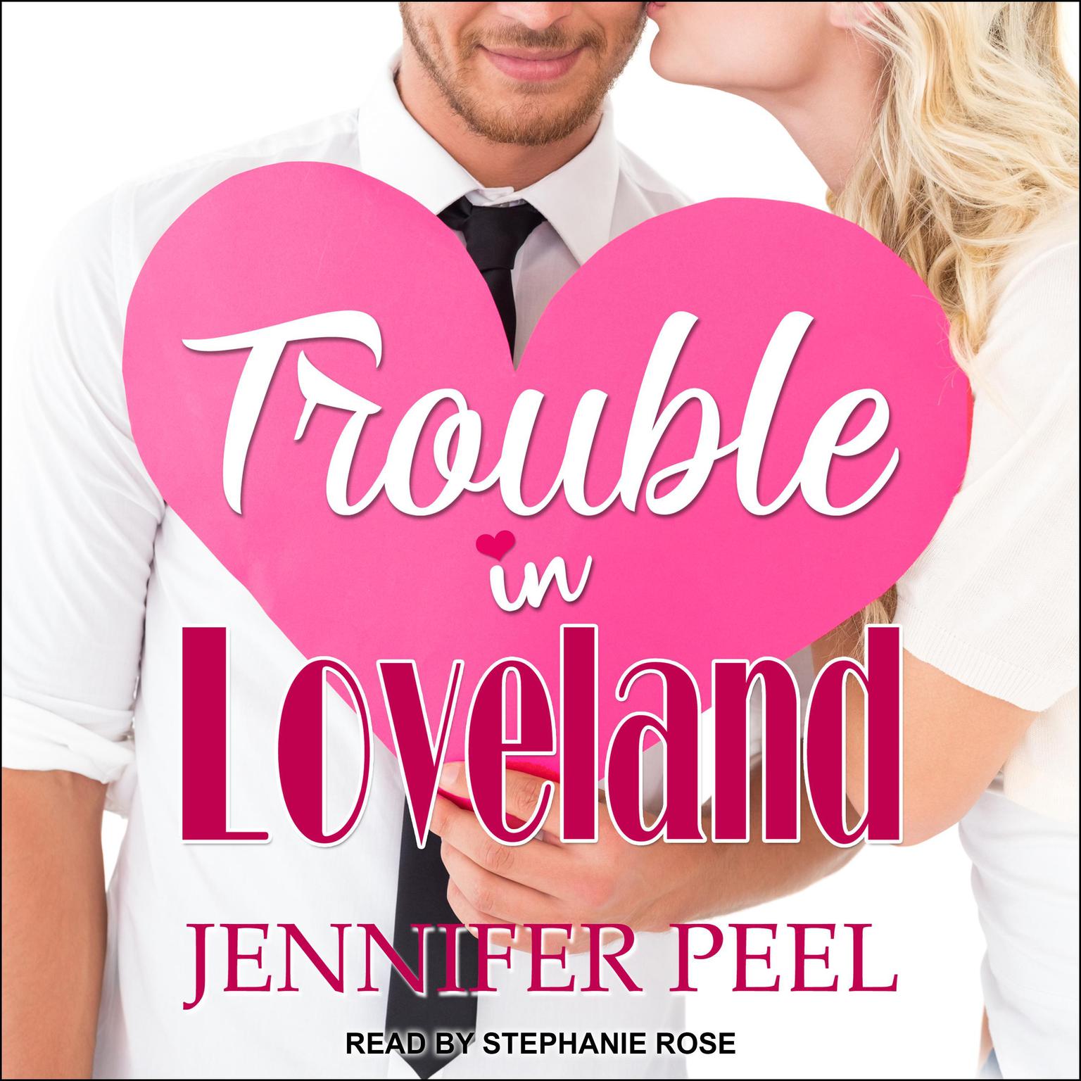 Trouble in Loveland Audiobook, by Jennifer Peel