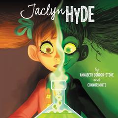 Jaclyn Hyde Audiobook, by Annabeth Bondor-Stone