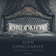 Oblomov Audiobook, by Ivan Goncharov