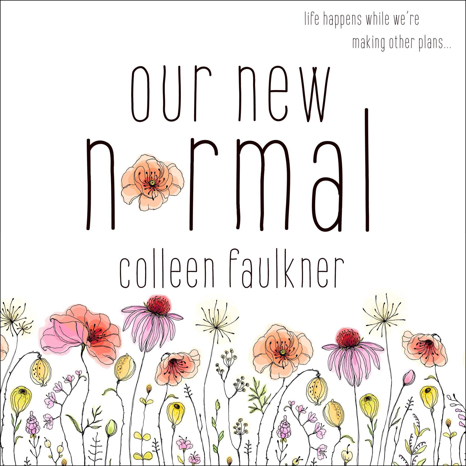 Our New Normal Audiobook, by Colleen Faulkner