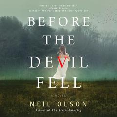 Before the Devil Fell: A Novel Audiobook, by Neil Olson