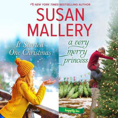 It Started One Christmas & A Very Merry Princess Audiobook, by Susan Mallery