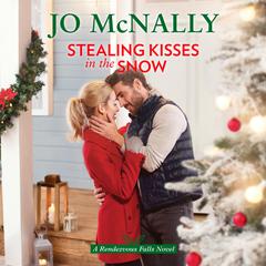 Stealing Kisses in the Snow Audiobook, by Jo McNally