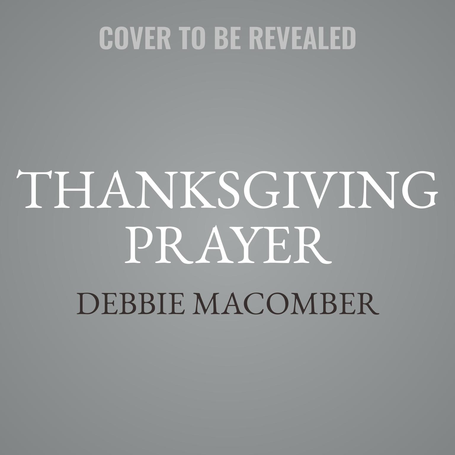 Thanksgiving Prayer Audiobook, by Debbie Macomber