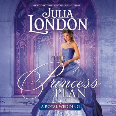 The Princess Plan Audiobook, by Julia London