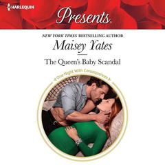 The Queen’s Baby Scandal Audiobook, by Maisey Yates