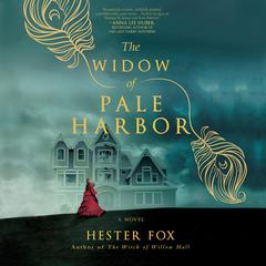 The Widow of Pale Harbor Audiobook, by Hester Fox