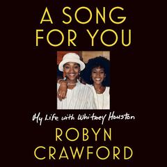 A Song for You: My Life with Whitney Houston Audiobook, by 
