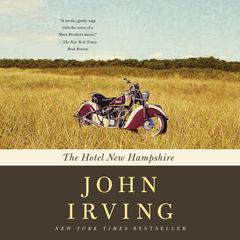 The Hotel New Hampshire Audiobook, by 