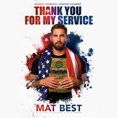 Thank You for My Service Audiobook, by Mat Best