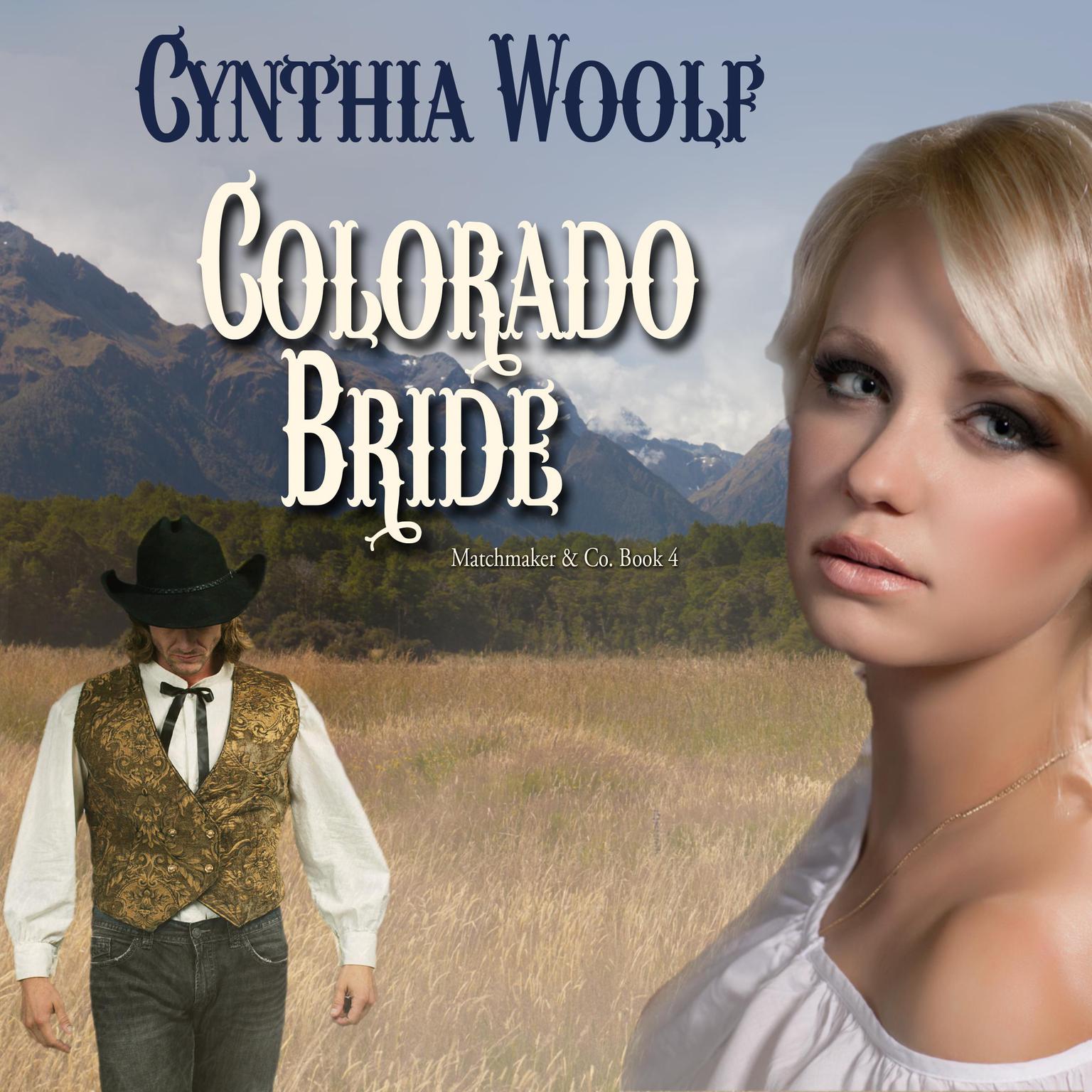 Colorado Bride Audiobook, by Cynthia Woolf