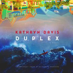 Duplex: A Novel Audiobook, by Kathryn Davis