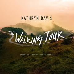 The Walking Tour Audiobook, by Kathryn Davis