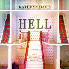 Hell: A Novel Audiobook, by Kathryn Davis