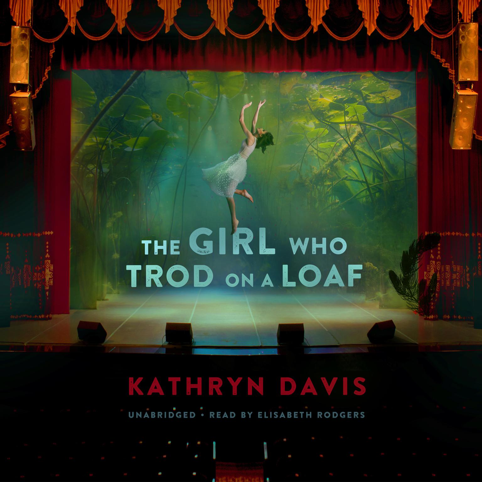 The Girl Who Trod on a Loaf Audiobook, by Kathryn Davis