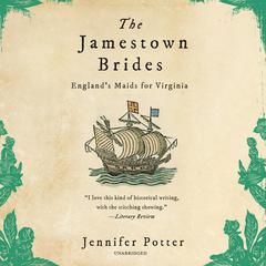 The Jamestown Brides Audiobook, by Jennifer Potter